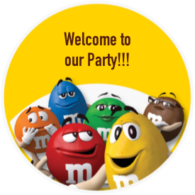 Round yellow sticker with M&M'S Characters with text above them saying 'Welcome to our Party!!!'